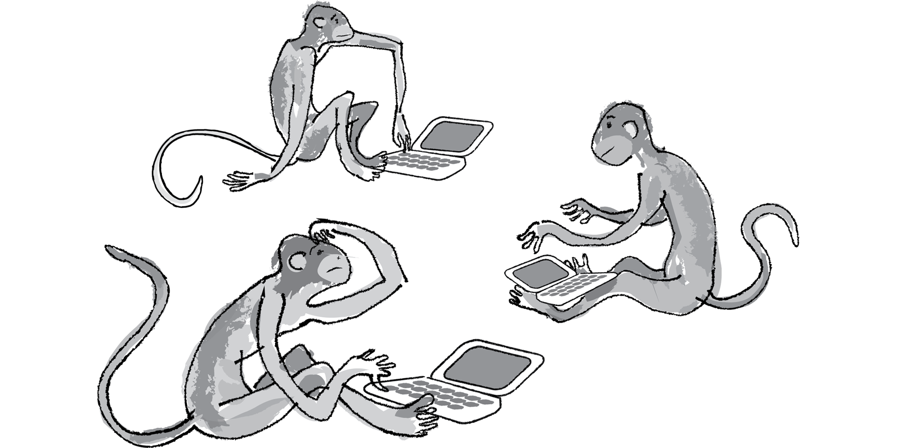 Figure 9.1: Infinite monkeys typing at infinite keyboards